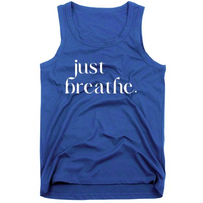 Just Breathe Cute Graphic Mindfulness Meditation Yoga Funny Gift Tank Top