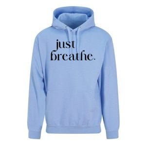 Just Breathe Cute Graphic Mindfulness Meditation Yoga Funny Gift Unisex Surf Hoodie