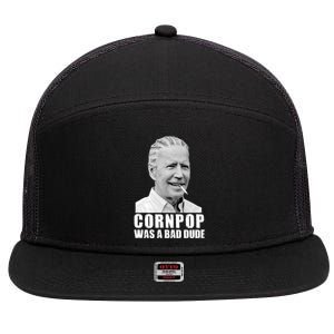 Joe Biden Cornpop Was A Bad Dude 7 Panel Mesh Trucker Snapback Hat