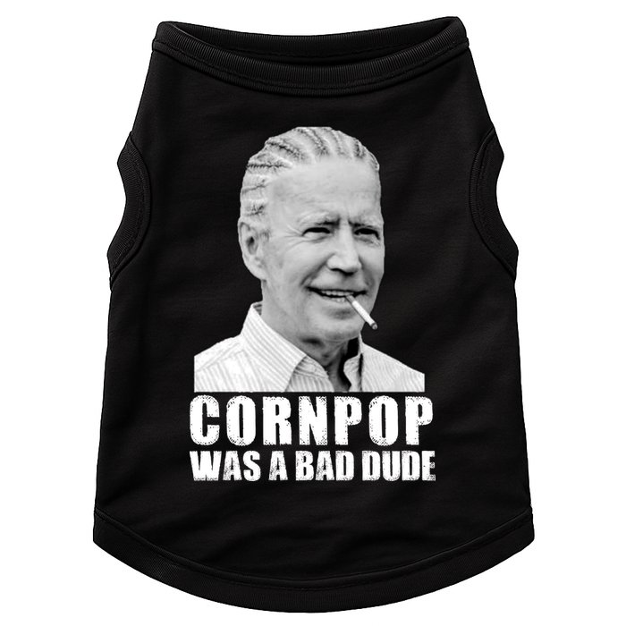 Joe Biden Cornpop Was A Bad Dude Doggie Tank