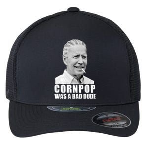 Joe Biden Cornpop Was A Bad Dude Flexfit Unipanel Trucker Cap