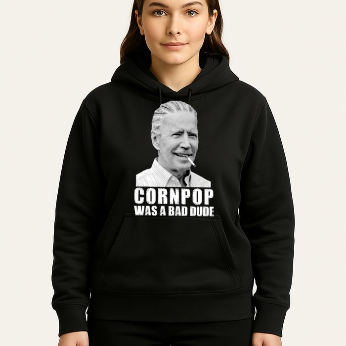 Joe Biden Cornpop Was A Bad Dude Hoodie