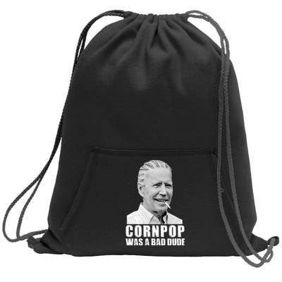 Joe Biden Cornpop Was A Bad Dude Sweatshirt Cinch Pack Bag