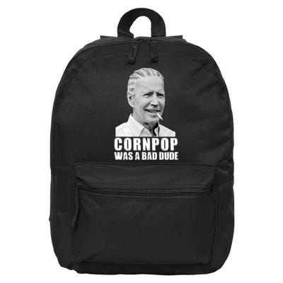 Joe Biden Cornpop Was A Bad Dude 16 in Basic Backpack