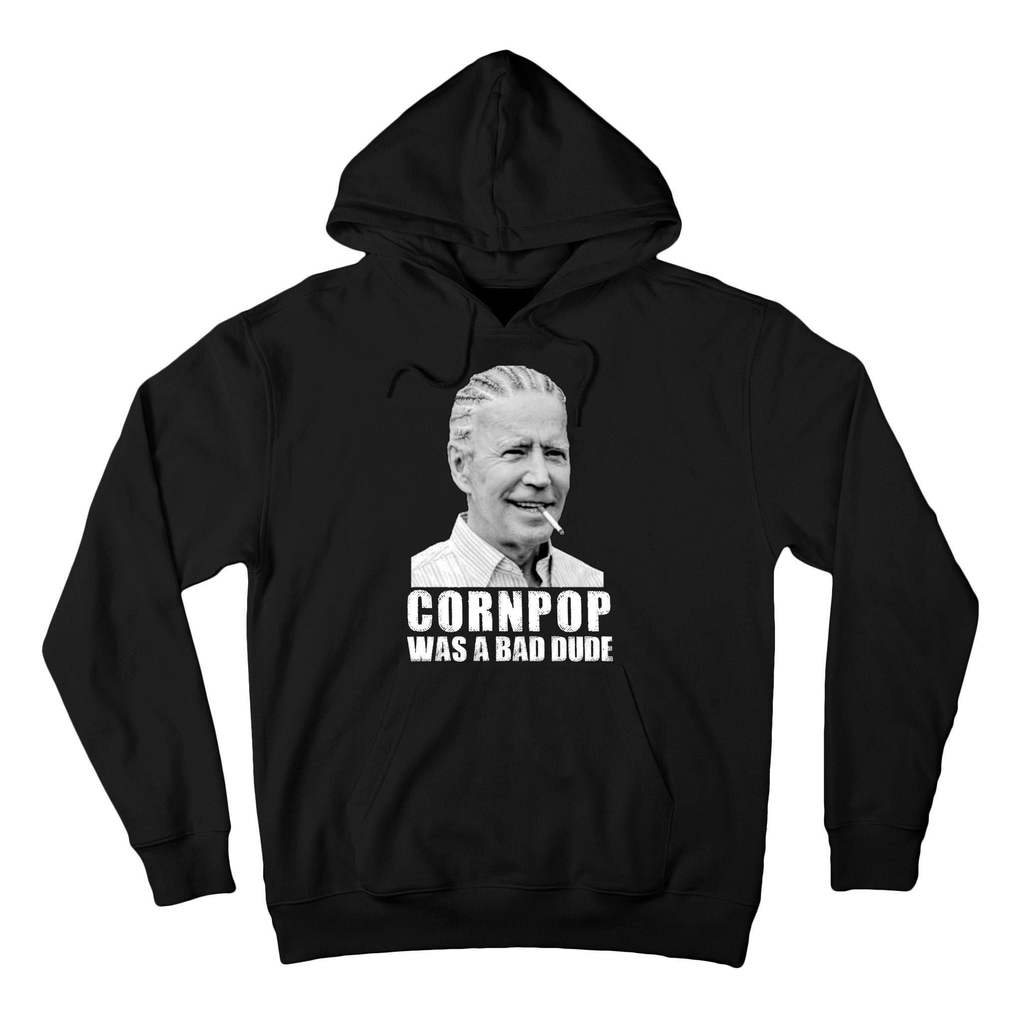 Joe Biden Cornpop Was A Bad Dude Tall Hoodie