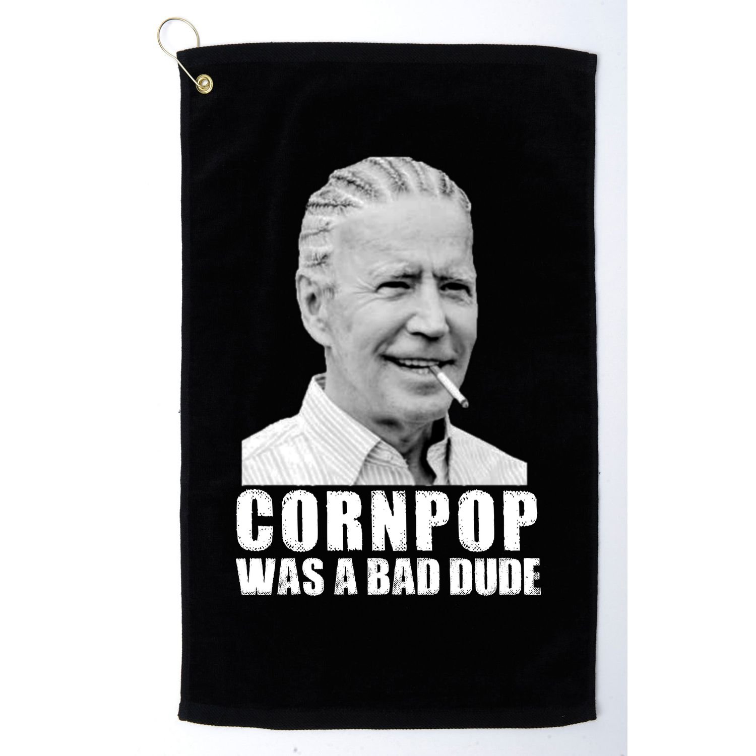 Joe Biden Cornpop Was A Bad Dude Golf Towel