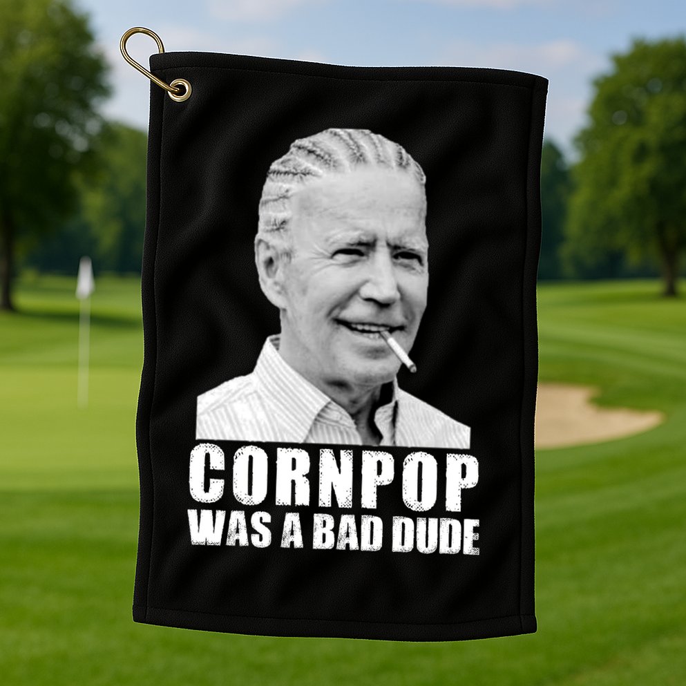 Joe Biden Cornpop Was A Bad Dude Golf Towel