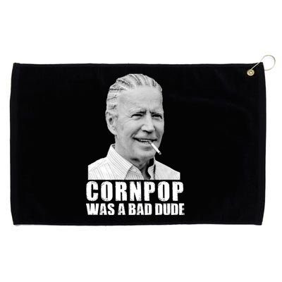 Joe Biden Cornpop Was A Bad Dude Grommeted Golf Towel