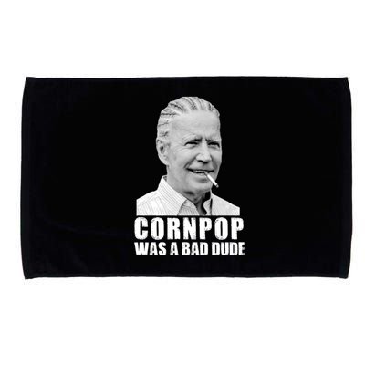 Joe Biden Cornpop Was A Bad Dude Microfiber Hand Towel