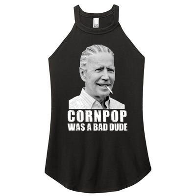 Joe Biden Cornpop Was A Bad Dude Women's Perfect Tri Rocker Tank