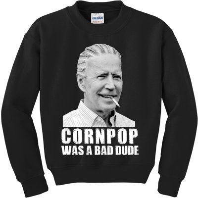 Joe Biden Cornpop Was A Bad Dude Kids Sweatshirt