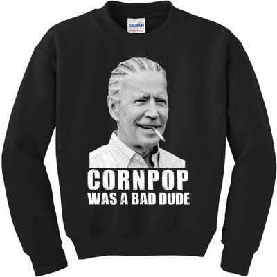 Joe Biden Cornpop Was A Bad Dude Kids Sweatshirt