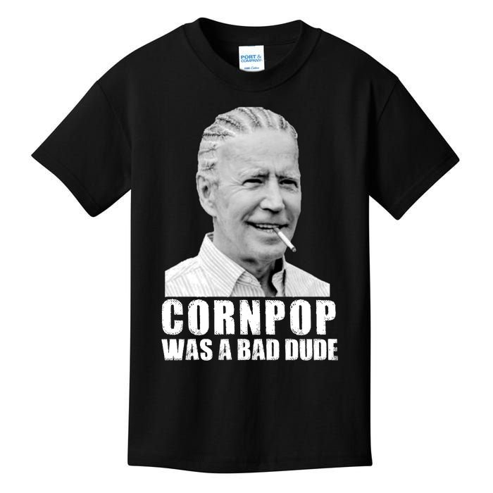 Joe Biden Cornpop Was A Bad Dude Kids T-Shirt