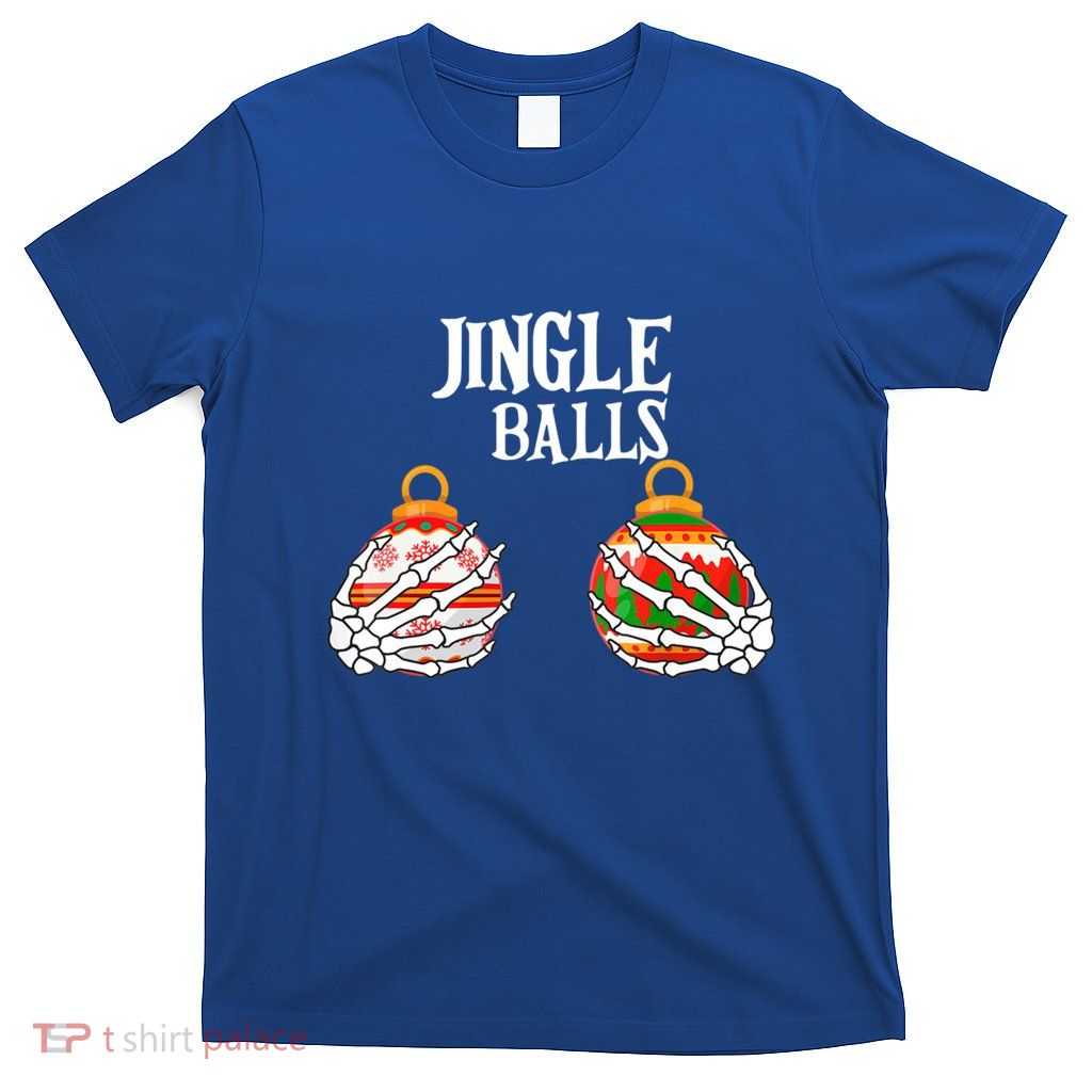 Jingle Balls Christmas Boob Skeleton Hand Gift T-Shirt