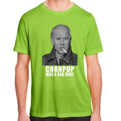 Joe Biden Cornpop Was A Bad Dude Meme T Adult ChromaSoft Performance T-Shirt