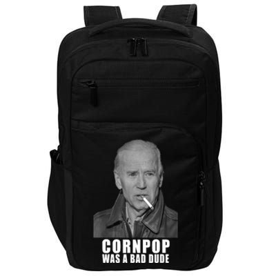 Joe Biden Cornpop Was A Bad Dude Meme T Impact Tech Backpack