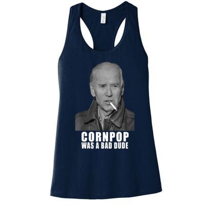 Joe Biden Cornpop Was A Bad Dude Meme T Women's Racerback Tank