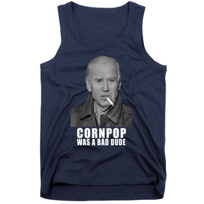 Joe Biden Cornpop Was A Bad Dude Meme T Tank Top