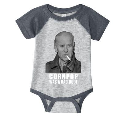 Joe Biden Cornpop Was A Bad Dude Meme T Infant Baby Jersey Bodysuit