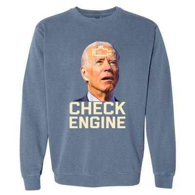 Joe Biden Check Engine Gift Garment-Dyed Sweatshirt