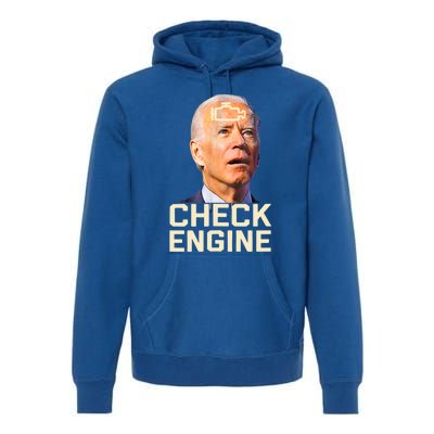 Joe Biden Check Engine Gift Premium Hoodie