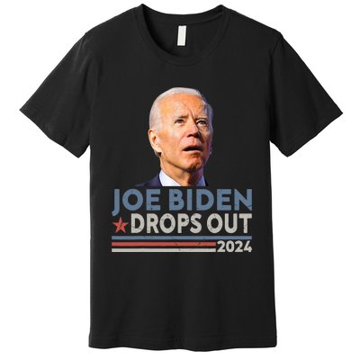 Joe Biden Drops Out 2024 Pro Trump Premium T-Shirt