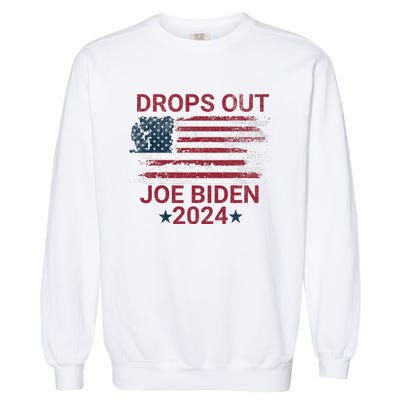 Joe Biden Drops Out 2024 Bye Bye Biden Garment-Dyed Sweatshirt