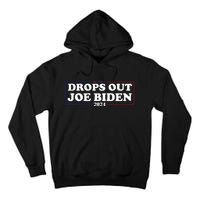 Joe Biden Drops Out 2024 Pro Trump 2024 Tall Hoodie