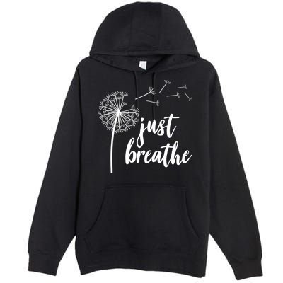 Just Breathe Dandelion Mental Health Premium Pullover Hoodie