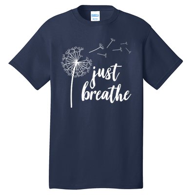 Just Breathe Dandelion Mental Health Tall T-Shirt