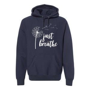 Just Breathe Dandelion Mental Health Premium Hoodie