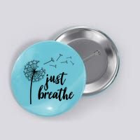 Just Breathe Dandelion Mental Health Button