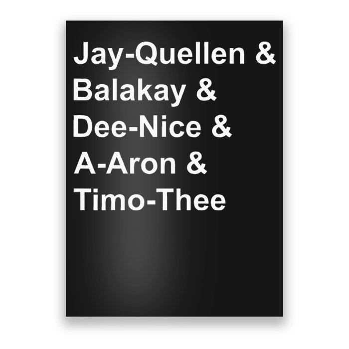 Jayquellen & Balakay & Deenice & Aaron & Timothee Poster