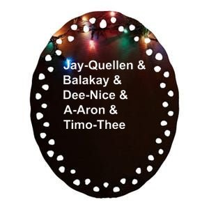 Jayquellen & Balakay & Deenice & Aaron & Timothee Ceramic Oval Ornament