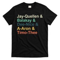 Jayquellen & Balakay & Deenice & Aaron & Timothee T-Shirt