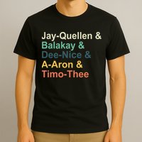 Jayquellen & Balakay & Deenice & Aaron & Timothee T-Shirt