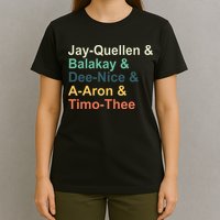 Jayquellen & Balakay & Deenice & Aaron & Timothee T-Shirt