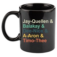 Jayquellen & Balakay & Deenice & Aaron & Timothee 11oz C Handle Ceramic Mug