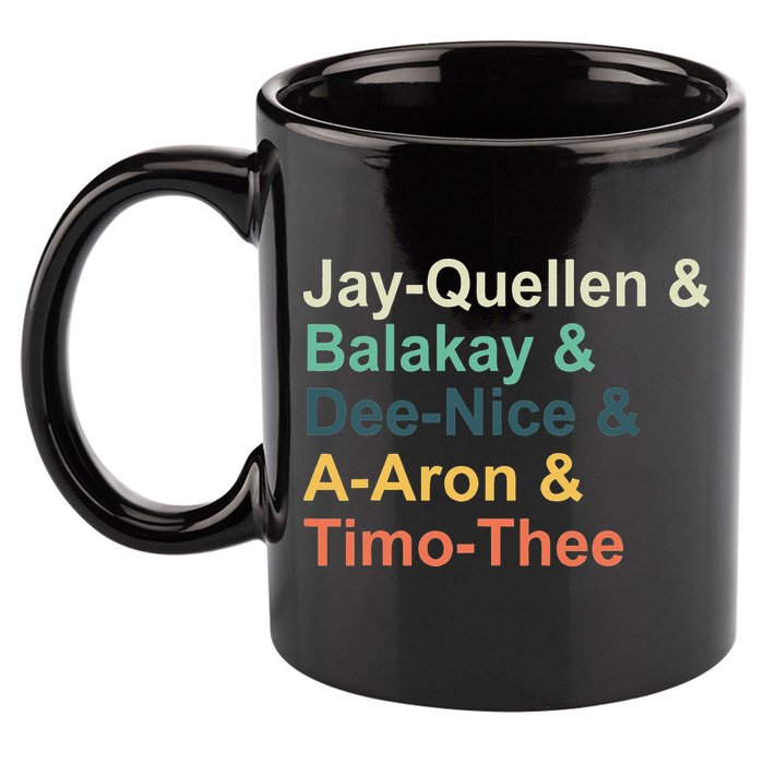 Jayquellen & Balakay & Deenice & Aaron & Timothee 11oz C Handle Ceramic Mug