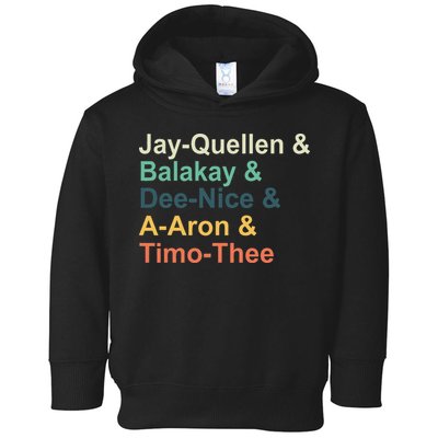 Jayquellen & Balakay & Deenice & Aaron & Timothee Toddler Hoodie