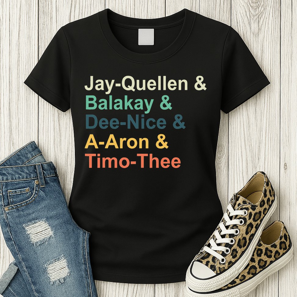 Jayquellen & Balakay & Deenice & Aaron & Timothee Womens T-Shirt