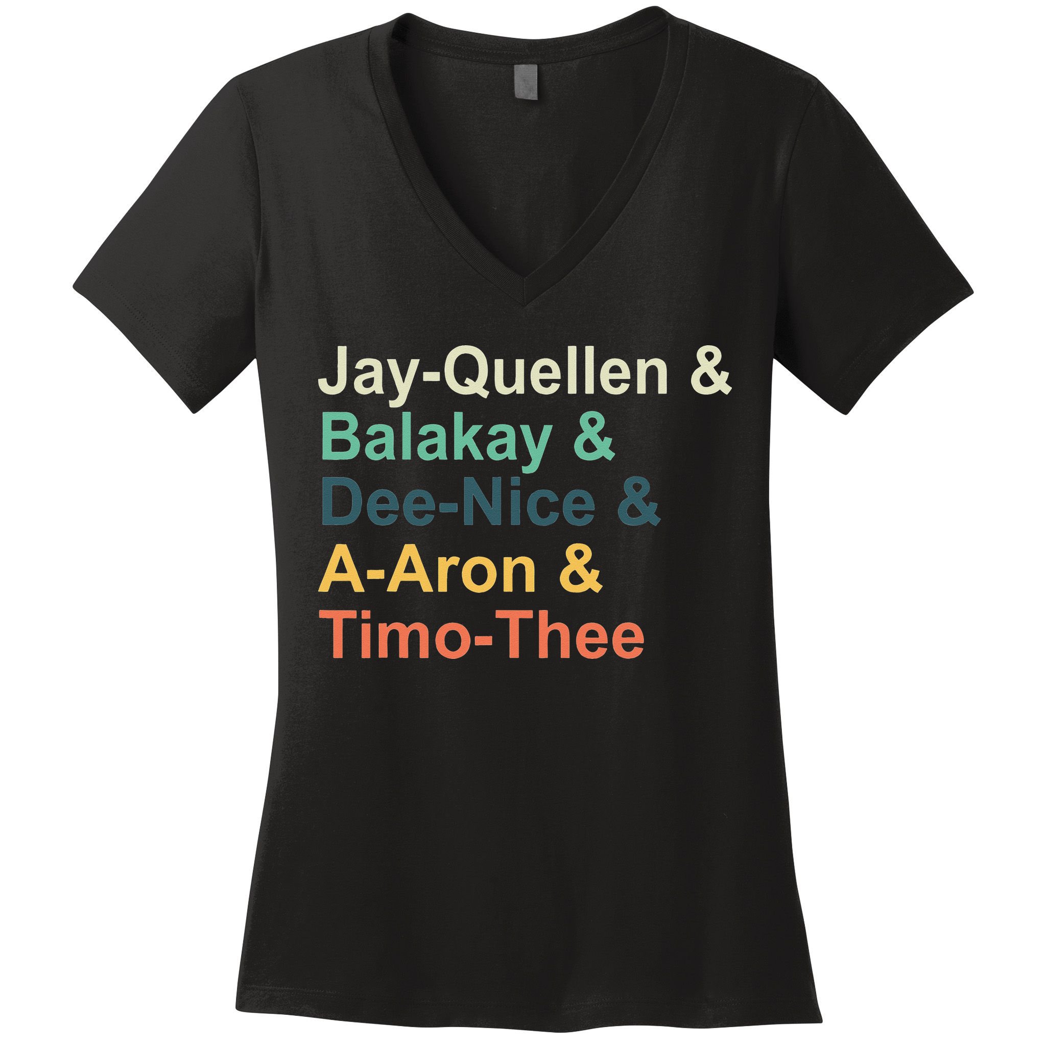 Jayquellen & Balakay & Deenice & Aaron & Timothee Women's V-Neck T-Shirt