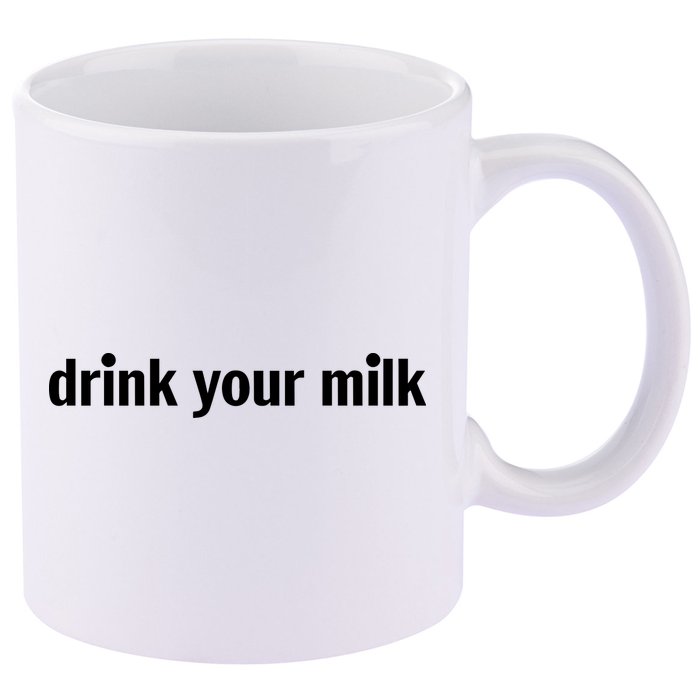 Drink Your Milk Daily Funny Meme 11oz C Handle Ceramic Mug
