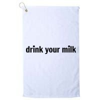 Drink Your Milk Daily Funny Meme Golf Towel