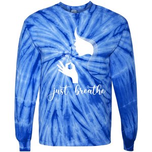 Just Breathe Dandelion Flower Wildflower Tra Gift Tie-Dye Long Sleeve Shirt