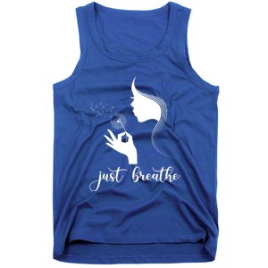 Just Breathe Dandelion Flower Wildflower Tra Gift Tank Top