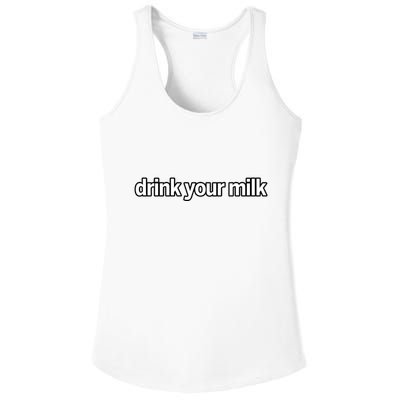 Drink Your Milk Funny Slogan Ladies PosiCharge Competitor Racerback Tank