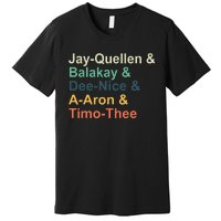 Jayquellen & Balakay & Deenice & Aaron & Timothee Premium T-Shirt