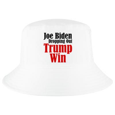 Joe Biden Dropping Out Trump Win 2024 Of Presidential Race Cool Comfort Performance Bucket Hat