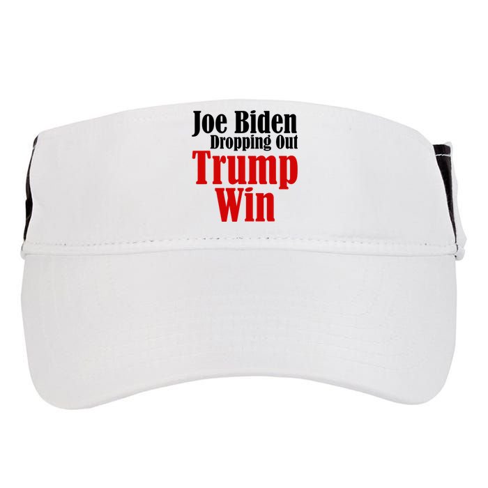 Joe Biden Dropping Out Trump Win 2024 Of Presidential Race Adult Drive Performance Visor